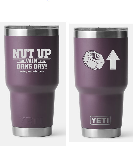 #1 Yeti 30 oz Tumbler with Nut Up and Win the Dang Day